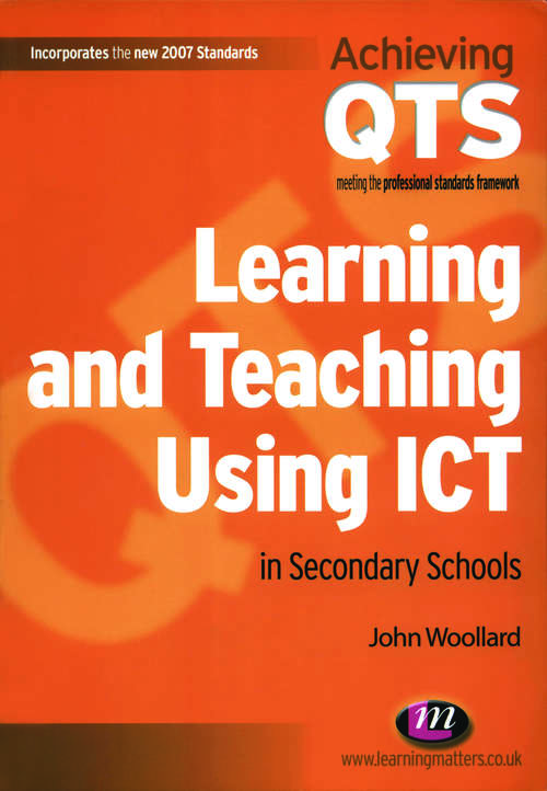 Book cover of Learning and Teaching Using ICT in Secondary Schools (PDF)