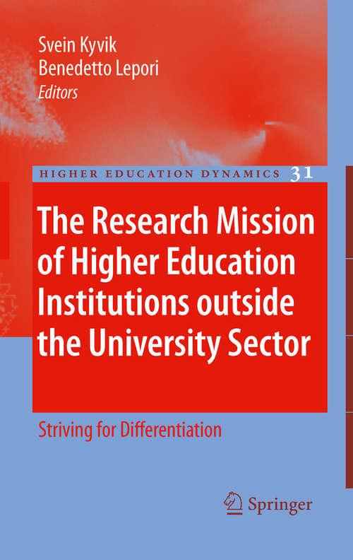 Book cover of The Research Mission of Higher Education Institutions outside the University Sector: Striving for Differentiation (2010) (Higher Education Dynamics #31)