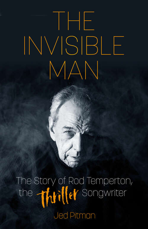 Book cover of The Invisible Man: The Story of Rod Temperton, the 'Thriller' Songwriter