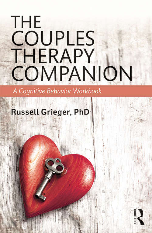 Book cover of The Couples Therapy Companion: A Cognitive Behavior Workbook