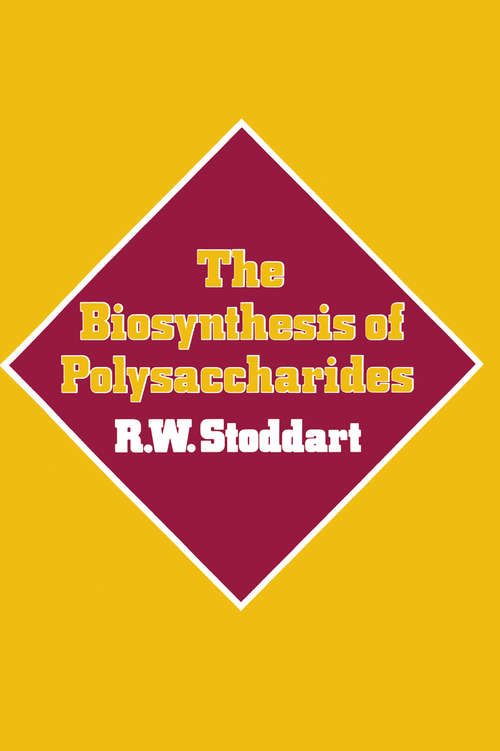 Book cover of The Biosynthesis of Polysaccharides (1984)