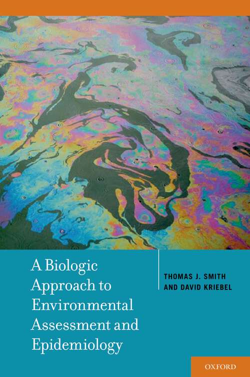 Book cover of A Biologic Approach to Environmental Assessment and Epidemiology