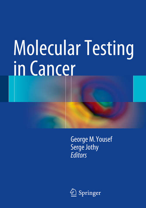 Book cover of Molecular Testing in Cancer (2014)