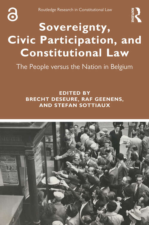 Book cover of Sovereignty, Civic Participation, and Constitutional Law: The People versus the Nation in Belgium (Routledge Research in Constitutional Law)