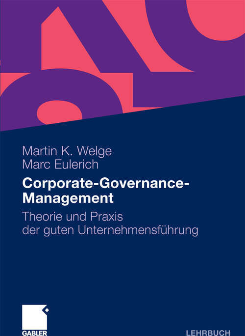 Book cover of Corporate-Governance-Management: Theorie und Praxis der guten Unternehmensführung (2012)