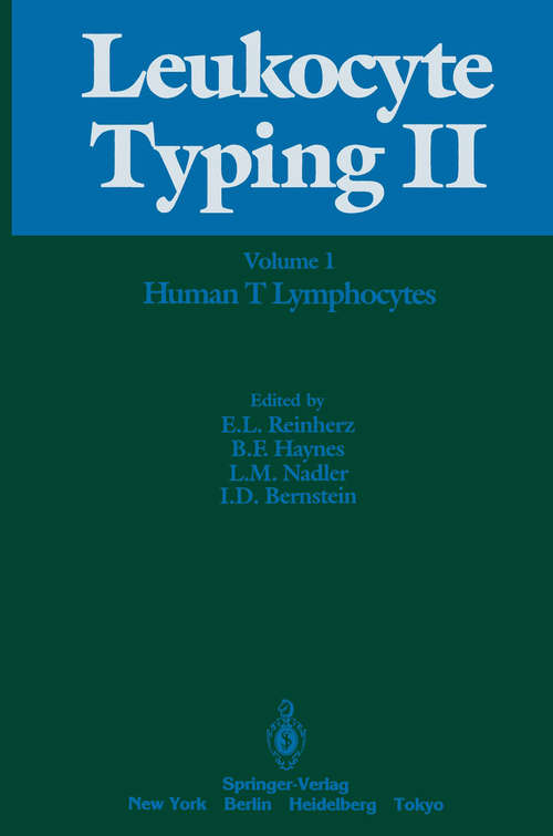 Book cover of Leukocyte Typing II: Volume 1 Human T Lymphocytes (1986)