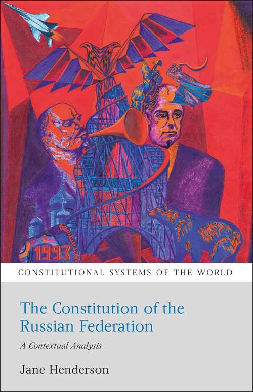 Book cover of The Constitution of the Russian Federation: A Contextual Analysis (Constitutional Systems of the World)