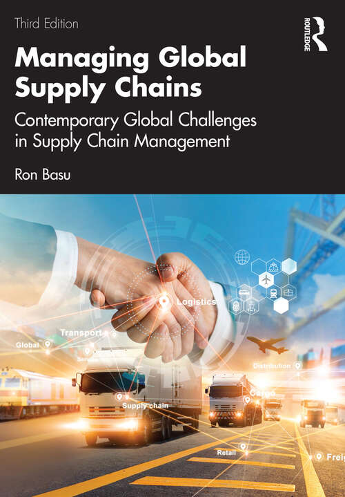 Book cover of Managing Global Supply Chains: Contemporary Global Challenges in Supply Chain Management