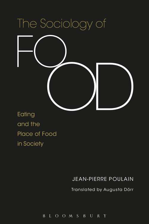 Book cover of The Sociology of Food: Eating and the Place of Food in Society