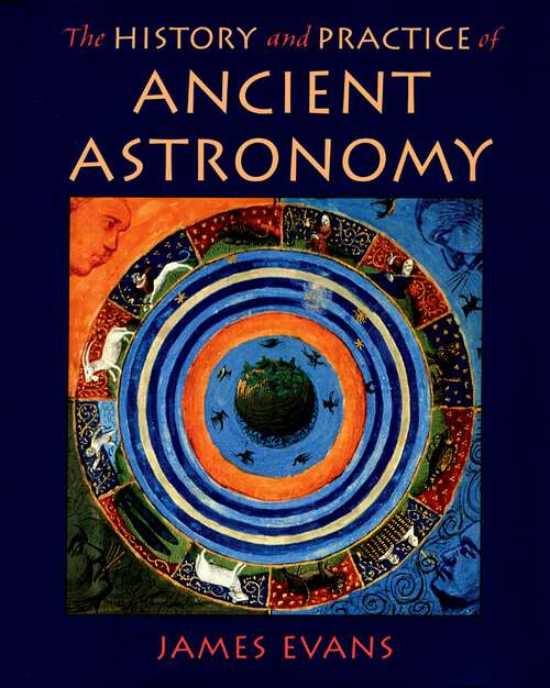 Book cover of The History & Practice of Ancient Astronomy