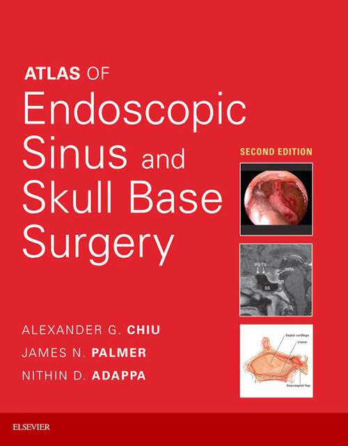 Book cover of Atlas of Endoscopic Sinus and Skull Base Surgery E-Book: Expert Consult - Online And Print (2)