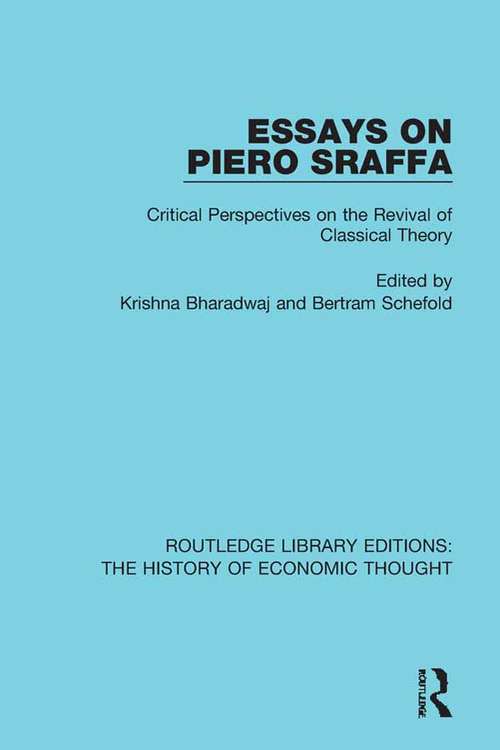 Book cover of Essays on Piero Sraffa: Critical Perspectives on the Revival of Classical Theory (Routledge Library Editions: The History of Economic Thought)