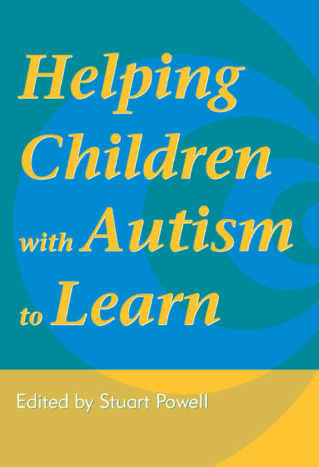Book cover of Helping Children with Autism to Learn