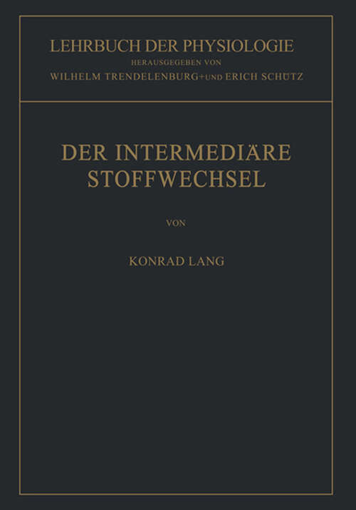 Book cover of Der Intermediäre Stoffwechsel (1952) (Lehrbuch der Physiologie)