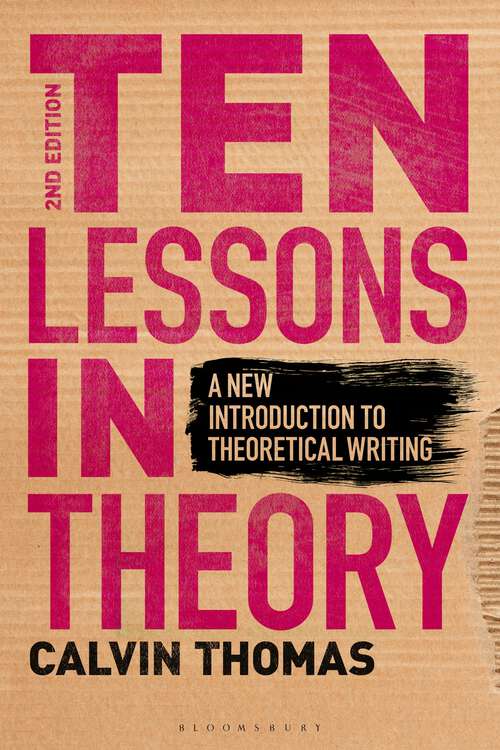 Book cover of Ten Lessons in Theory: A New Introduction to Theoretical Writing