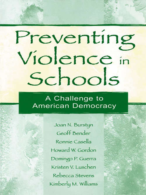 Book cover of Preventing Violence in Schools: A Challenge To American Democracy