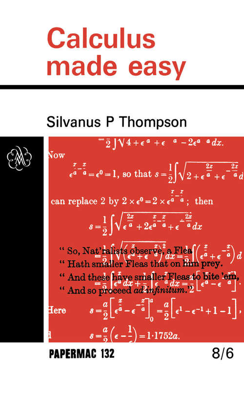 Book cover of Calculus Made Easy (1st ed. 1965)