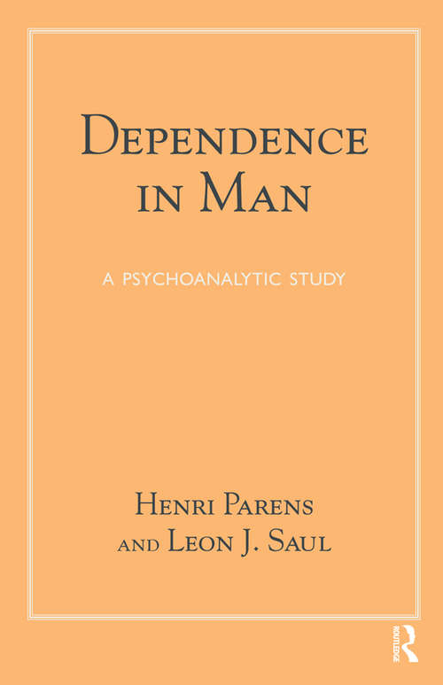 Book cover of Dependence in Man: A Psychoanalytic Study