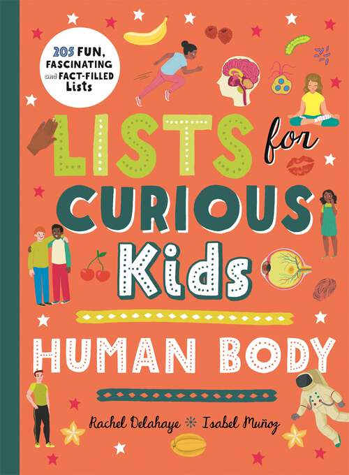 Book cover of Lists for Curious Kids: Human Body (Curious Lists #2)