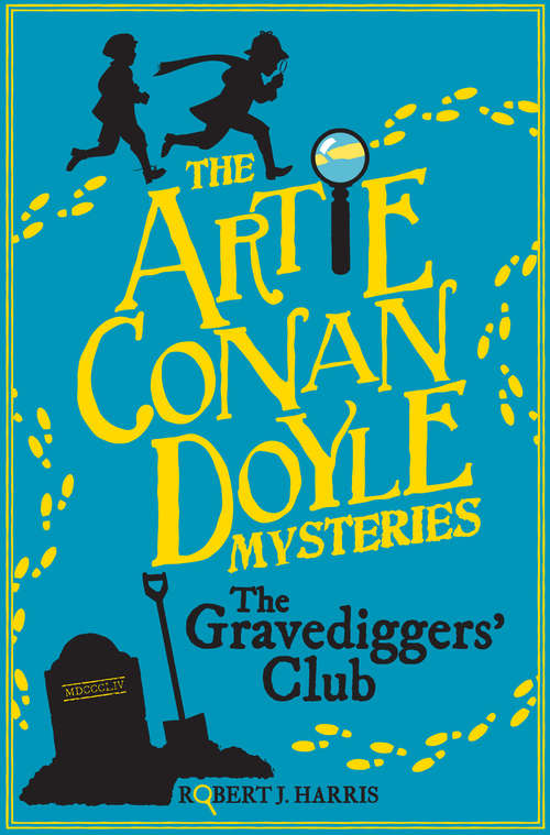 Book cover of Artie Conan Doyle and the Gravediggers' Club (The Artie Conan Doyle Mysteries #1)