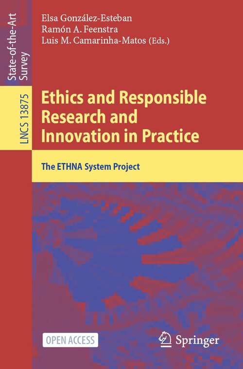Book cover of Ethics and Responsible Research and Innovation in Practice: The ETHNA System Project (1st ed. 2023) (Lecture Notes in Computer Science #13875)