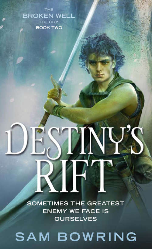 Book cover of Destiny’s Rift (Broken Well Trilogy #2)