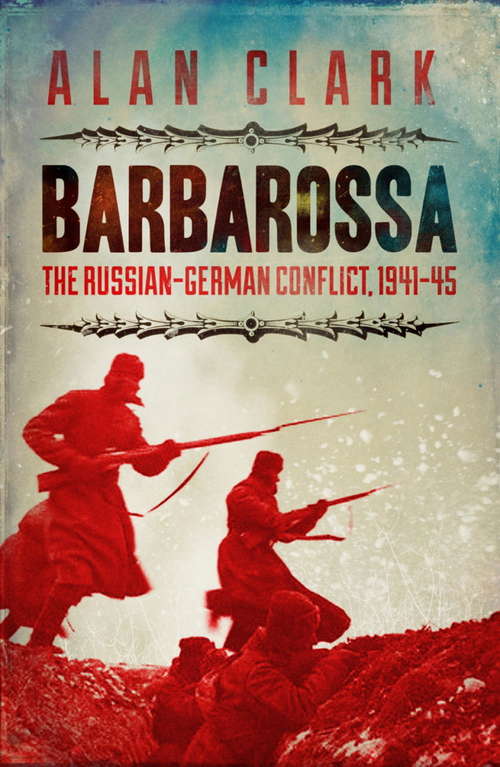 Book cover of Barbarossa: The Russian German Conflict (4) (Sven Hassel War Classics)