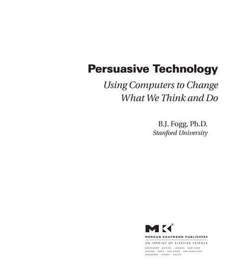 Book cover of Persuasive Technology: Using Computers to Change What We Think and Do (Interactive Technologies)