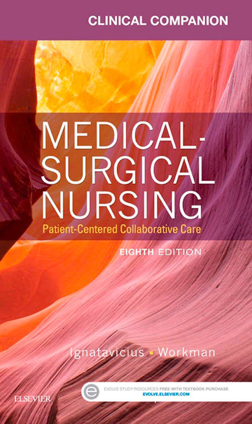 Book cover of Clinical Companion for Medical-Surgical Nursing - E-Book: Patient-Centered Collaborative Care (9)