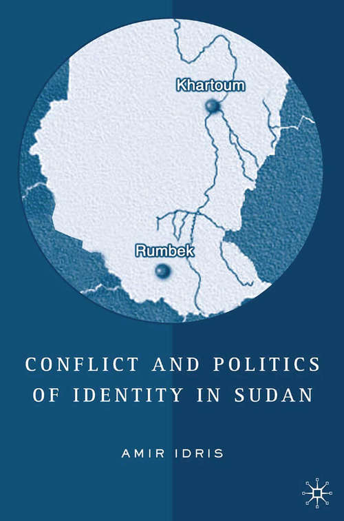 Book cover of Conflict and Politics of Identity in Sudan (2005)