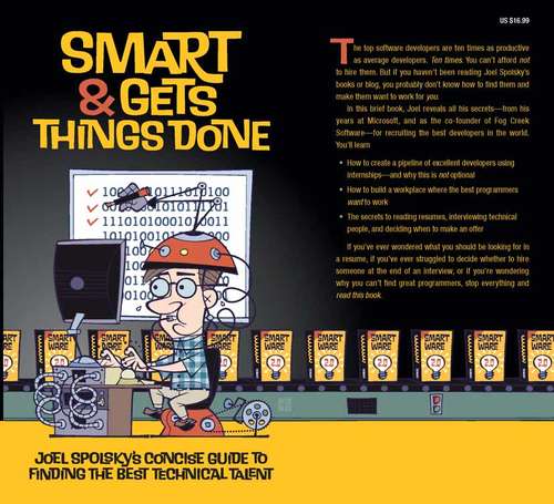 Book cover of Smart and Gets Things Done: Joel Spolsky's Concise Guide to Finding the Best Technical Talent (1st ed.)