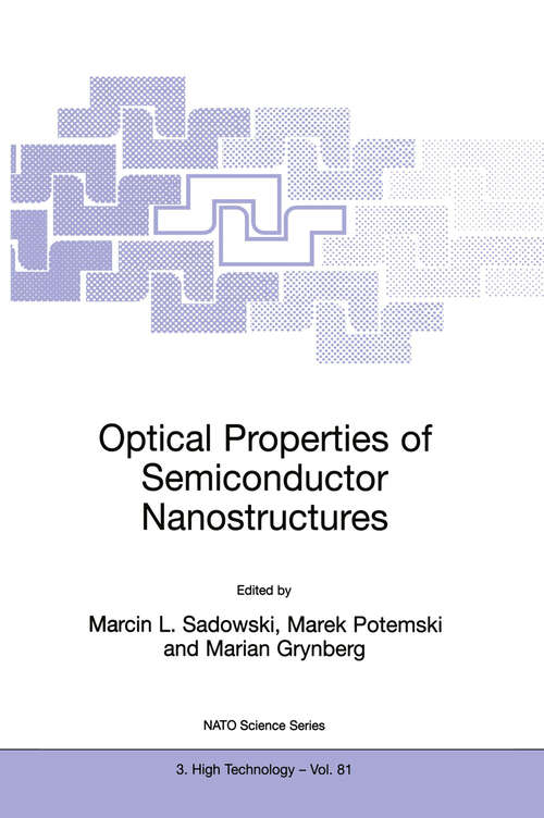 Book cover of Optical Properties of Semiconductor Nanostructures (2000) (NATO Science Partnership Subseries: 3 #81)