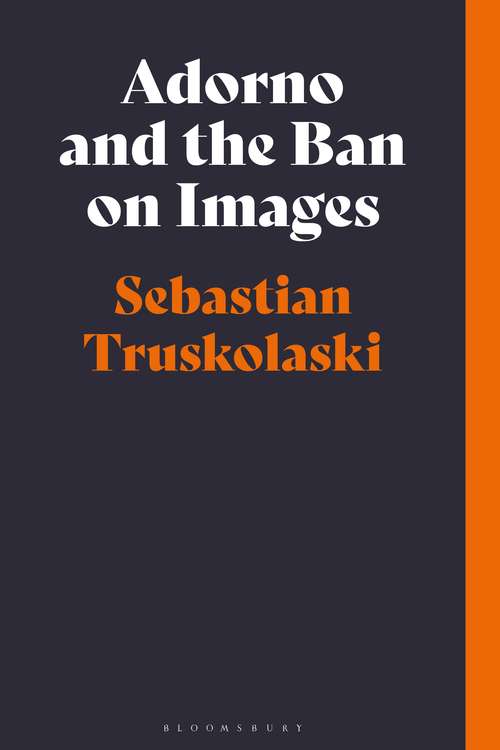 Book cover of Adorno and the Ban on Images