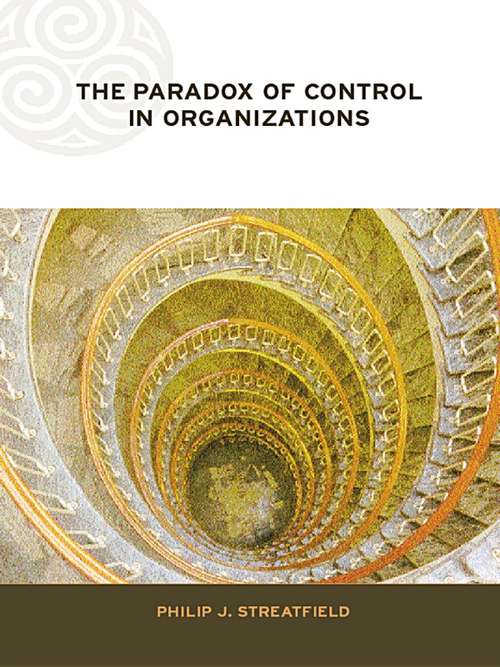 Book cover of The Paradox of Control in Organizations