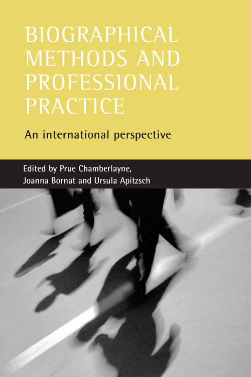 Book cover of Biographical methods and professional practice: An international perspective