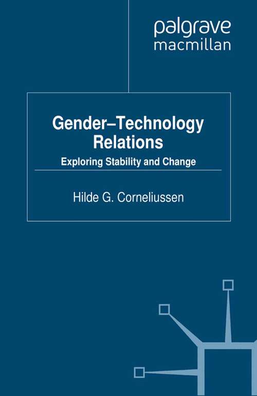 Book cover of Gender-Technology Relations: Exploring Stability and Change (2012)