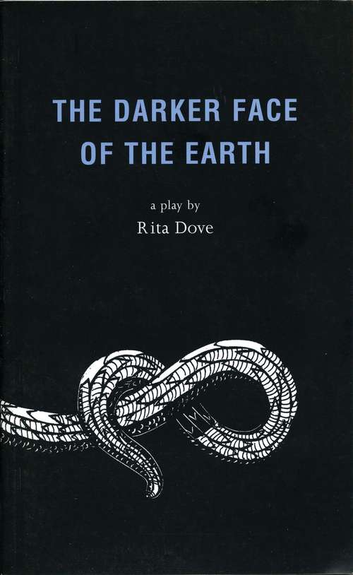 Book cover of The Darker Face of the Earth: A Play (3) (Oberon Modern Plays)