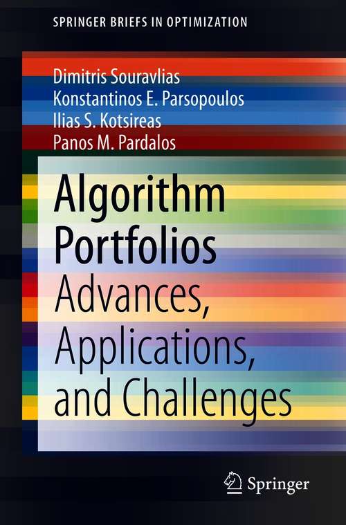 Book cover of Algorithm Portfolios: Advances, Applications, and Challenges (1st ed. 2021) (SpringerBriefs in Optimization)