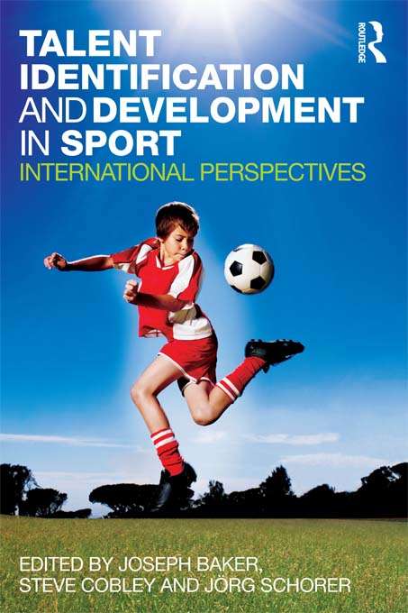 Book cover of Talent Identification and Development in Sport: International Perspectives