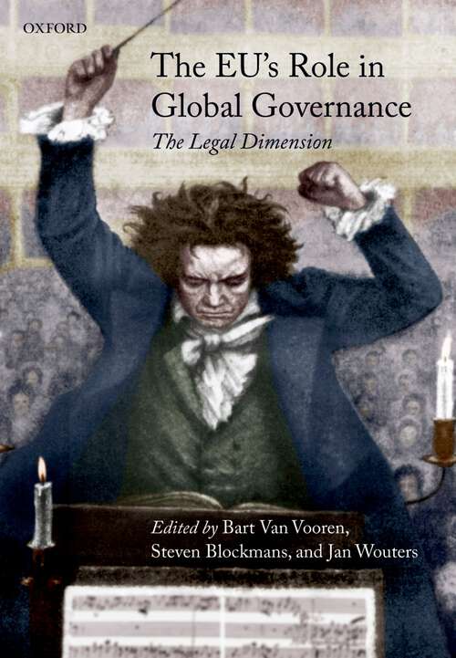 Book cover of The EU's Role in Global Governance: The Legal Dimension
