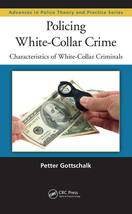 Book cover of Policing White-Collar Crime: Characteristics of White-Collar Criminals