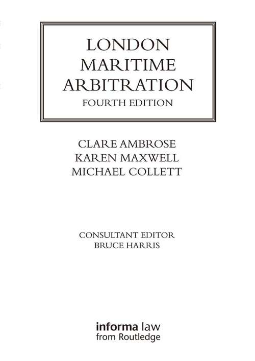 Book cover of London Maritime Arbitration (4) (Lloyd's Shipping Law Library)