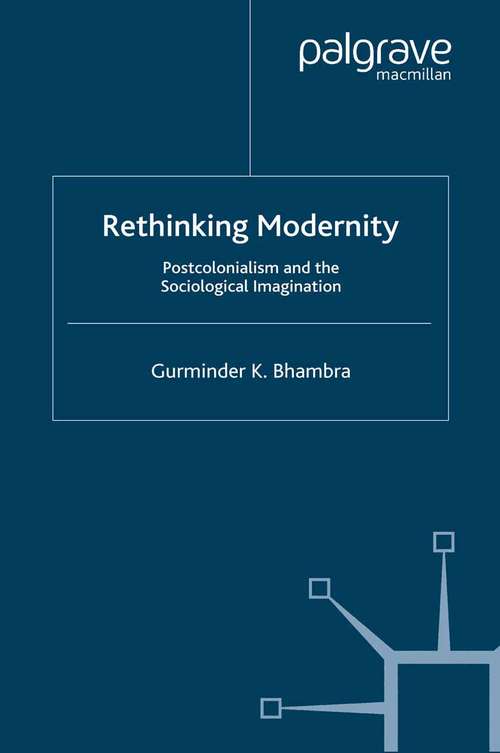 Book cover of Rethinking Modernity: Postcolonialism and the Sociological Imagination (2007)
