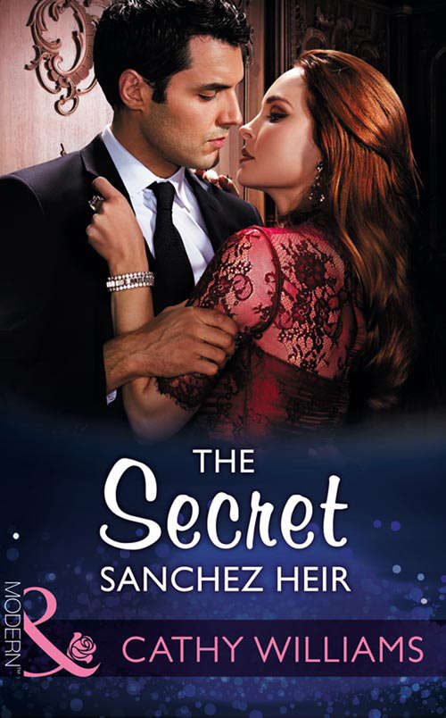 Book cover of The Secret Sanchez Heir: Sold For The Greek's Heir (brides For The Taking, Book 3) / The Secret Sanchez Heir (ePub edition) (Mills And Boon Modern Ser. #3)
