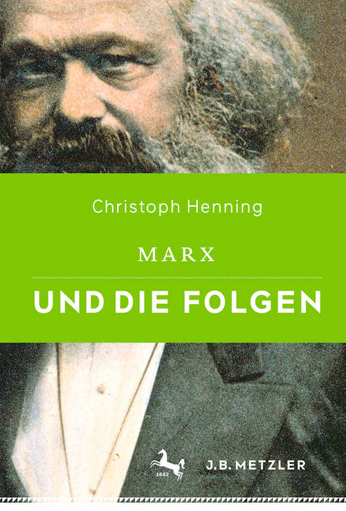 Book cover of Marx und die Folgen (1. Aufl. 2017)