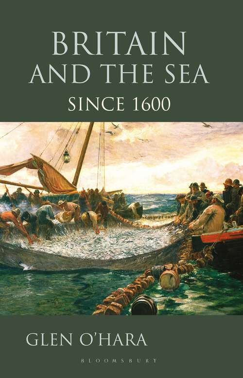 Book cover of Britain and the Sea: Since 1600