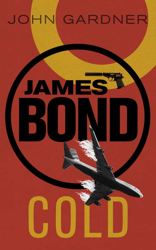 Book cover of COLD: A 007 Novel (James Bond: Vol. 16)