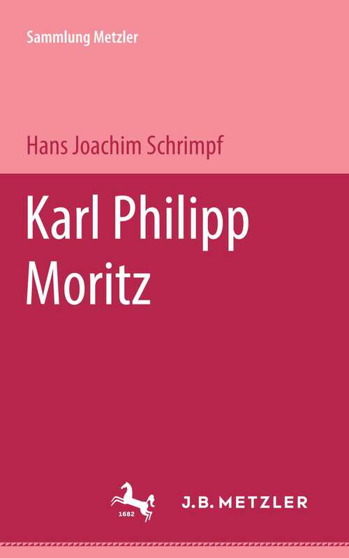 Book cover of Karl Philipp Moritz: Sammlung Metzler, 195 (1. Aufl. 1980) (Sammlung Metzler)