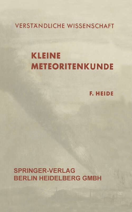 Book cover of Kleine Meteoritenkunde (2. Aufl. 1957) (Verständliche Wissenschaft #23)