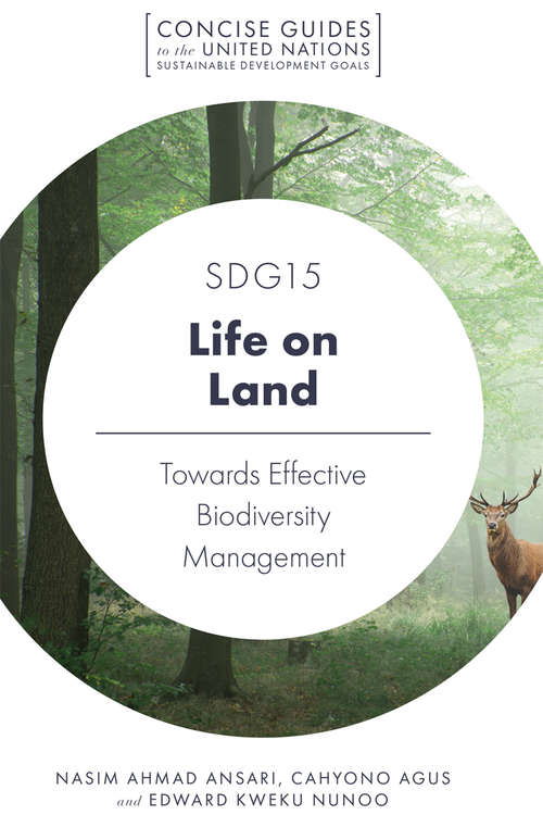 Book cover of SDG15 – Life on Land: Towards Effective Biodiversity Management (Concise Guides to the United Nations Sustainable Development Goals)